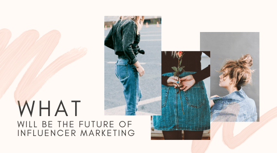 What Will Be The Future Of Influencer Marketing