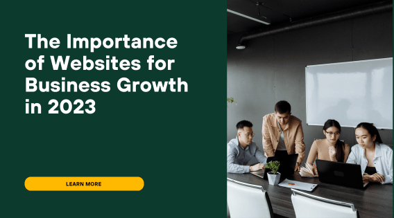 The Importance of Websites for Business Growth in 2023